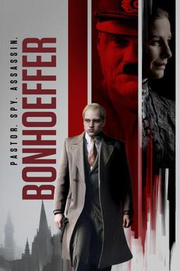 Bonhoeffer: Pastor. Spy. Assassin