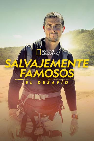 Salvajemente Famosos: El Desafío