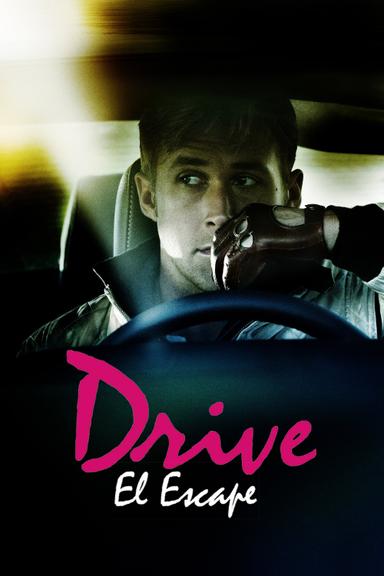 Drive: El Escape