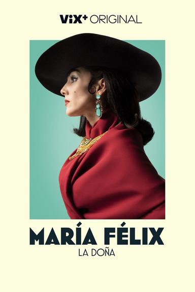 María Felix, La Doña