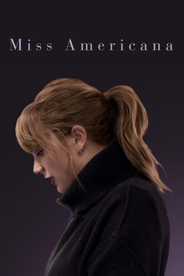 Taylor Swift: Miss Americana