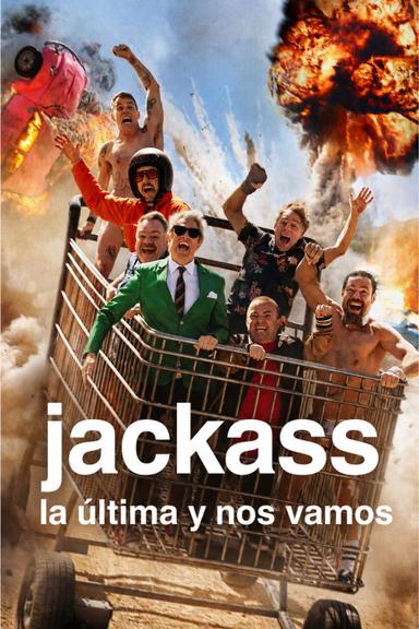 Jackass: La Ultima y Nos Vamos